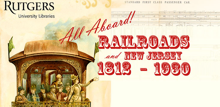 visit All Aboard! New Jersey and Railroads, 1812–1930