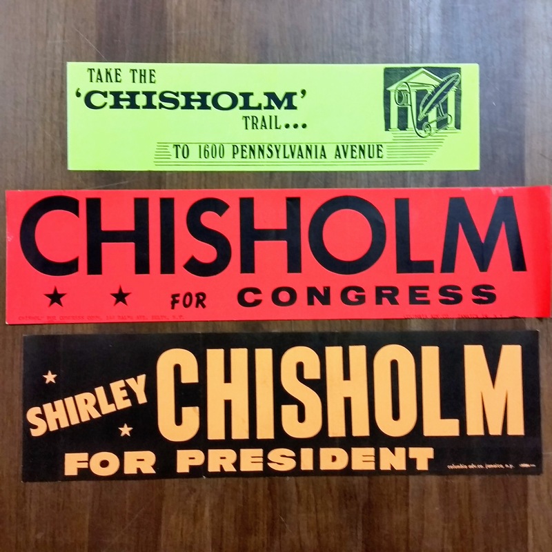 3 Shirley Chisholm bumber stickers